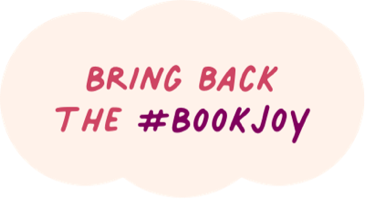 Bring Back The #BookJoy